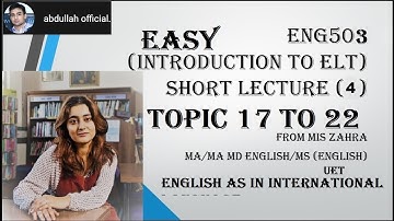 Eng503 lecture 4 |topic 18 to topic 22 English as in international language