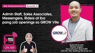 MoreThanJobs On-Air : 80  Jobs na pwede pag-aplayan sa Grow vite. #morethanjobs