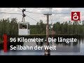 Die längste Seilbahn der Welt: Linbanan Norsjö (Schweden)