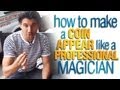 Coin Tricks Revealed: How To Make A Coin Appear Like A Professional Magician!