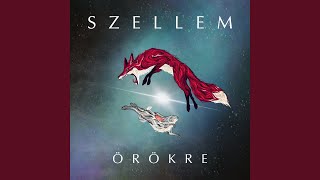 Video thumbnail of "Szellem - Örökre"