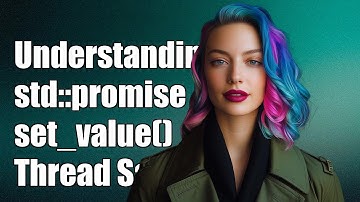 Understanding std::promise set_value: Thread Safety Challenges Explained