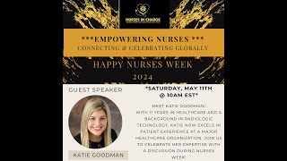 Nurses Week: Nursing Empowerment, NIC Trailblazers & more!