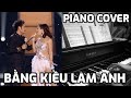 Nơi Tình Yêu Bắt Đầu - BẰNG KIỀU &amp; LAM ANH - Piano Cover