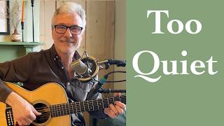 Too Quiet - Peter Webster (Original Song) screenshot 5