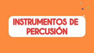 INSTRUMENTOS DE PERCUSIÓN 🌟