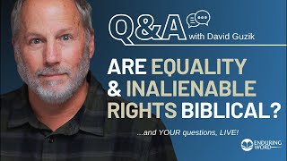 Download lagu Are Equality & Inalienable Rights Biblical? Live Q&A