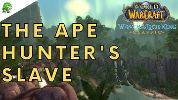 Wotlk Classic The Ape Hunter