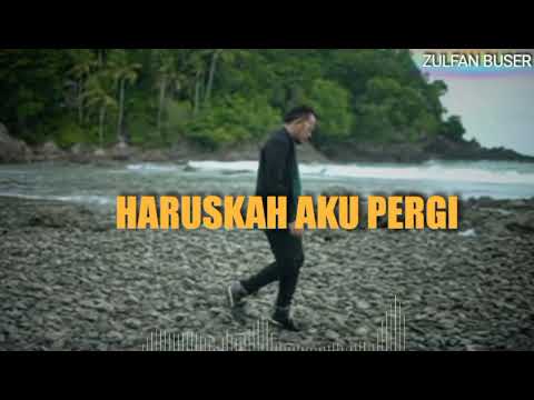 ANDRA RESPATI : HARUSKAH AKU PERGI    (Lirik)