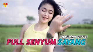Download lagu DJ FULL SENYUM SAYANG REMIX THAILAND STYLE mp3