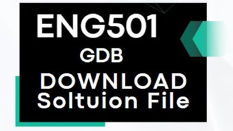 ENG501 - GDB Solution Fall 2023, Download Solution File
