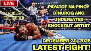 LATEST FIGHT! PAYATOT NA PINOY DINUROG ANG UNDEFEATED KNOCKOUT ARTIST! ROUND 2 KO! DECEMBER 30, 2025