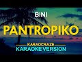 PANTROPIKO - Bini (KARAOKE Version)