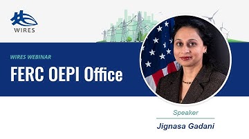 FERC OEPI Office - Discussion with Jignasa Gadani