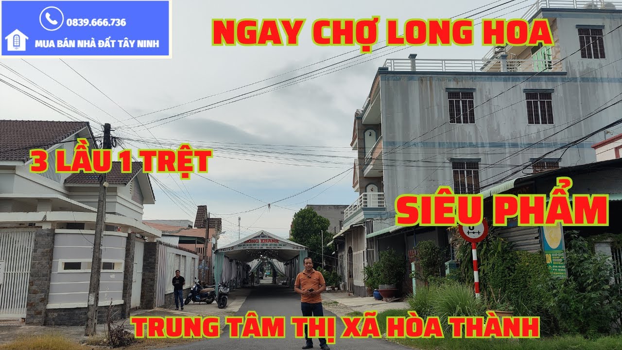 Giảm Ngay 1 tỷ Bán Căn Nhà 3 Lầu Ngay Chợ Long Hoa | Mua Bán Nhà Đất Tây Ninh 838N ( Đã Bán)