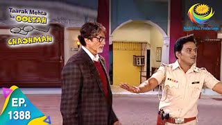 Taarak Mehta Ka Ooltah Chashmah - Episode 1388 - Full Episode