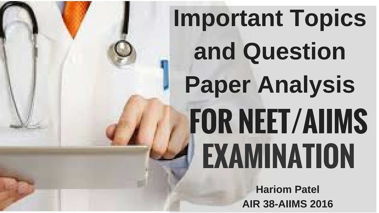 Strategy of Physics for NEET and AIIMS - Important Topics and Question Paper Analysis