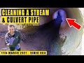 CLEANING A STREAM & CULVERT PIPE - 004 - Clogged Storm Water Drain