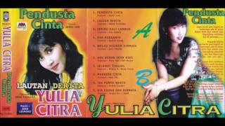 Pendusta Cinta / Yulia Citra （original Full)