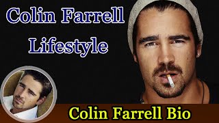 Colin Farrell Biography|Life story|Lifestyle|Wife|Family|House|Age|Net Worth|Upcoming Movies|Movies,