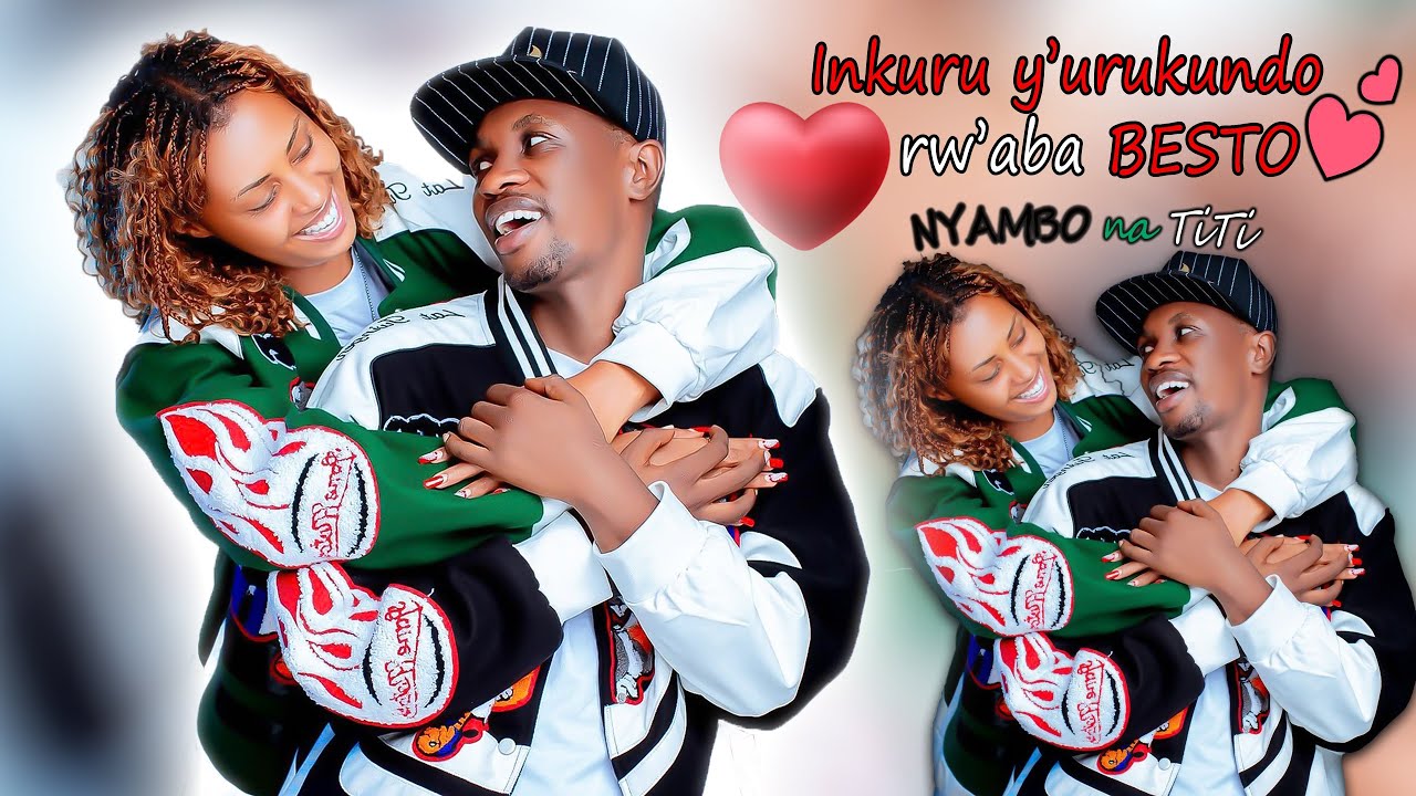 INKURU Y'URUKUNDO RW'ABA BESTO: NYAMBO na TiTi BROWN #AGASOBANUYE | INKURU Z'URUKUNDO BY ALPHA SAMU