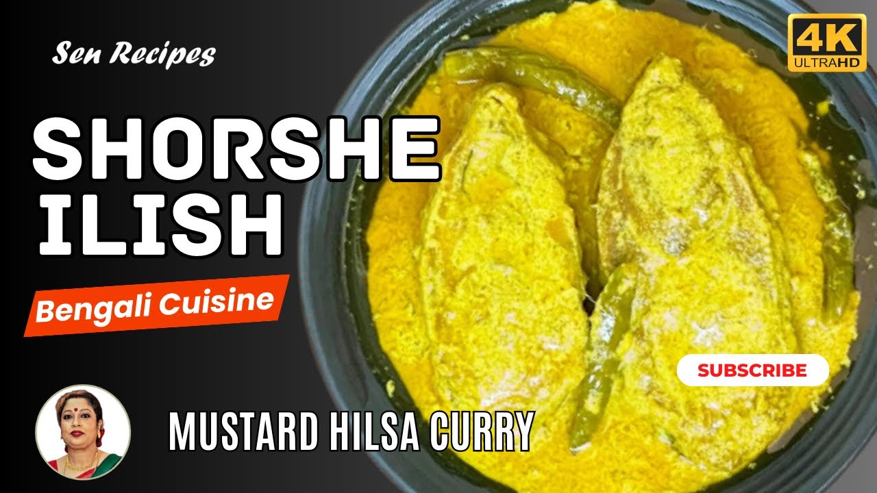 MUSTARD HILSA CURRY RECIPE SHORSHE ILISH BENGALI CUISINE YouTube