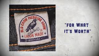 Old Crow Medicine Show - "For What It's Worth" (Official Visualizer)