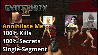Doom II Eviternity II Map 35 Parallel Annihilate Me Difficulty 100% (Semi-blind)