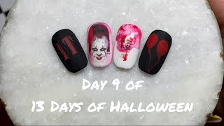 Day 9 of 13 Days of Halloween | It themed nails | Pennywise | Water Decals screenshot 1