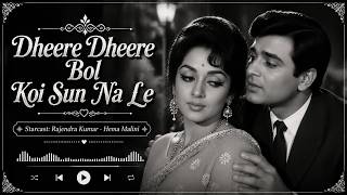 Dheere Dheere Bol Koi Sun Na Le ❤️ | Old Hindi Romantic Song | Bollywood Classic