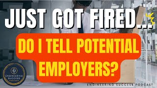 Getting Terminated: Navigating Job Interviews, Negotiation, and Exploring Your Options