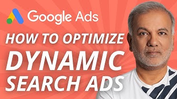 Google Ads Dynamic Search Ads Campaign Tutorial - How To Optimize Dynamic Search Ads (DSA) Campaign