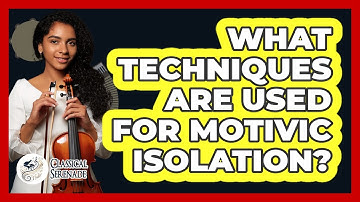 What Techniques Are Used For Motivic Isolation?