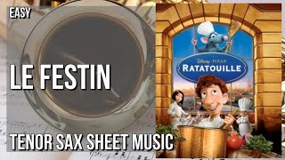 SUPER EASY Tenor Sax Sheet Music: How to play Le Festin  by Camille