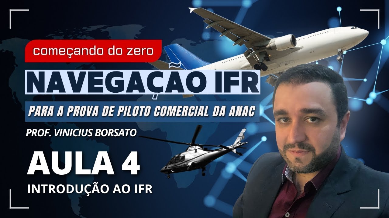 NAVEGAÇÃO IFR - Aula 4: Introdução ao IFR (Piloto Comercial) - YouTube