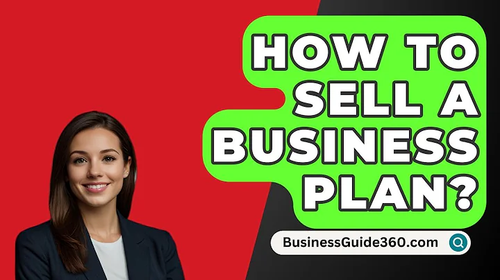 How To Sell A Business Plan? - BusinessGuide360.com