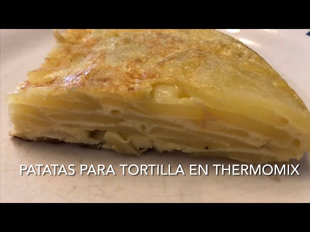 COMO PICAR PATATA PARA TORTILLA CON THERMOMIX