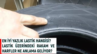 EN İYİ YAZLIK LASTİK HANGİSİ?  LASTİK FİYATLARI? LASTİK ÜZERİNDEKİ İŞARETLER NE ANLAMA GELİYOR?