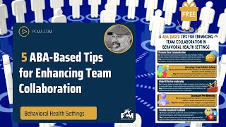 5 ABA-Based Tips for Enhancing Team Collaboration in Behavioral Health Settings