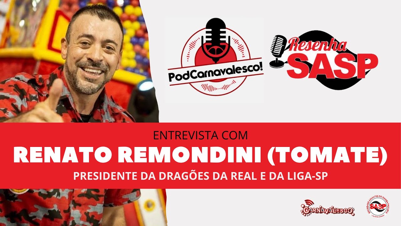 Resenha SASP EP 14 e PodCarnavalesco #4 | Entrevista com Renato Remondini (Tomate)