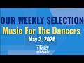 New Music Video Releases -  May 3, 2026 -  'Music For The Dancers'