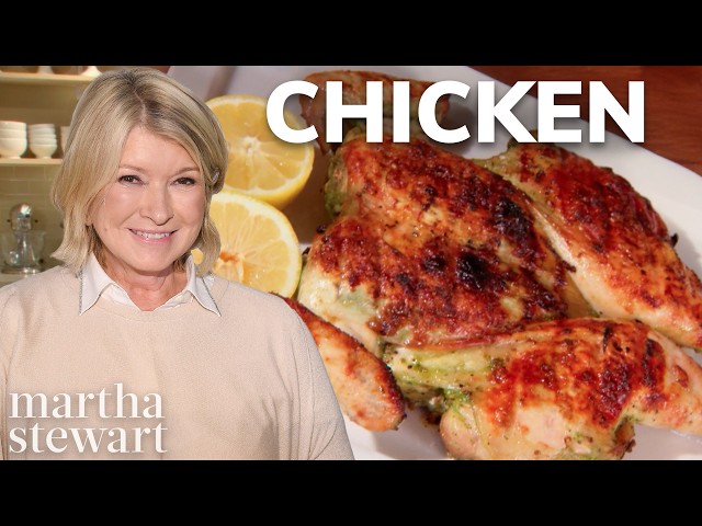 Martha Stewart's 6 Favorite Ways to Cook Chicken