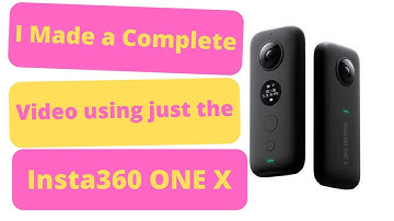 I Made A complete Video Using Just The Insta360 ONE X (And LumaFusion)