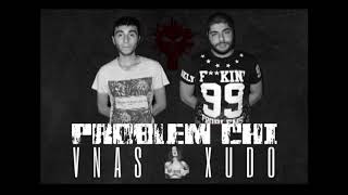 Vnas/Xudo (Red Light) - Problem Chi (Dirty)