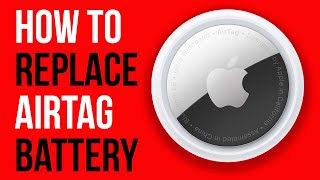 How to Remove and Replace Apple AirTag Battery