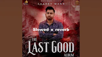 Deadly Combo - Sharry Maan (slowed+reverb)