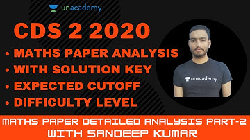UPSC CDS 2 2020 Maths Paper Analysis, Solution Key, Expected Cutoff | Maths by Sandeep Kumar