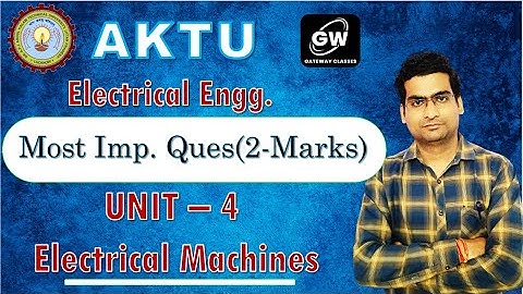 UNIT-4 I TWO Marks Imp. Questions I Electrical machines I Avinash Sir I Gateway Classes I
