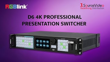 RGBlink D6 4K Presentation Switcher: Power, Precision, & Flexibility for Professionals