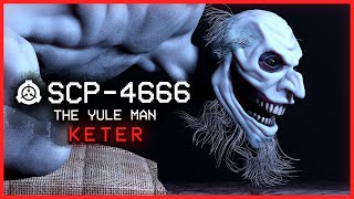 SCP-4666 The Yule Man Keter Uncontained SCP